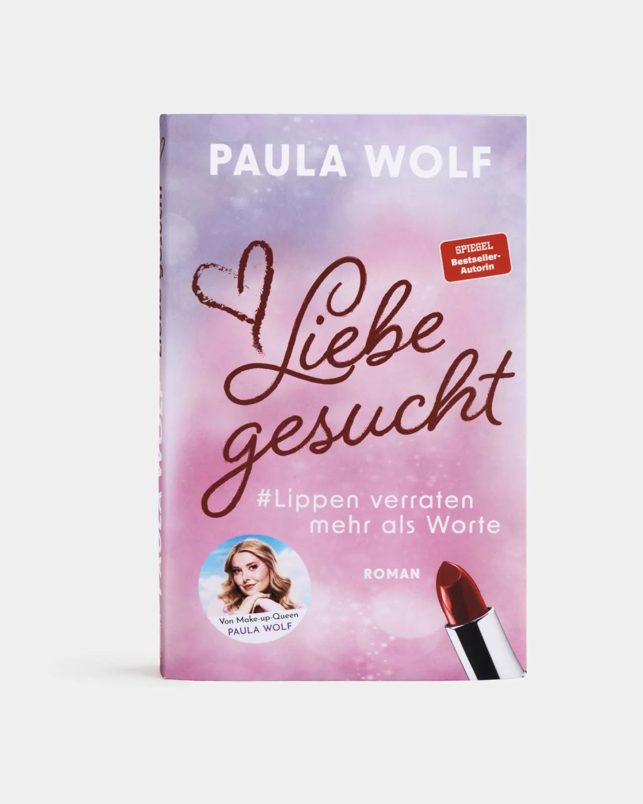 Buchcover Liebe gesucht – Lippen verraten mehr als Worte, Roman von Paula Wolf